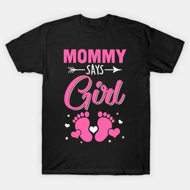 Gender Reveal For Mommy Says Girl Matching Family Set Party T-Shirt by Bruce D Hubbard